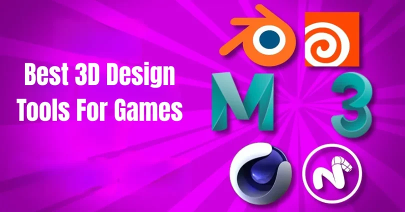 best 3d design tools for games
